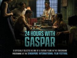 24 Jam Bersama Gaspar, Film Anak Bangsa Ini Akan Tayang di Singapore International Film Festival 2023