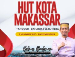 HUT Kota Makassar ke-417, Helmy Budiman Sebut Makassar Kota Istimewa Dengan Segudang Prestasi