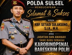 Mengemban Amanah Baru di Mabes Polri, Kombes Setiadi Sulaksono Dibanjiri Doa dan Ucapan Sukses